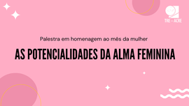 Juíza Federal Luzia Farias conduz reflexão sobre o papel das mulheres nos espaços institucionais