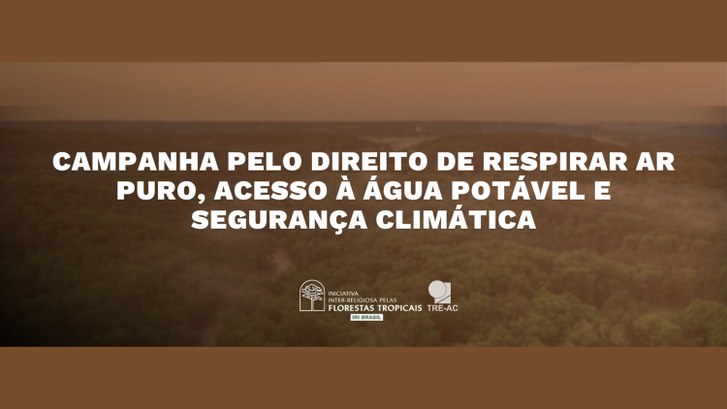 “Pelo direito de respirar”: TRE-AC é parceiro da campanha da IRI Brasil Iniciativa busca proteger populações vulneráveis diante das secas, enchentes e queimadas