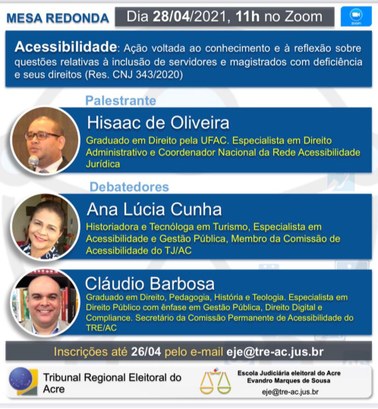 Acessibilidade é tema de Mesa Redonda na EJE-AC TRE AC ABRIL 2021 ACESSIBILIDADE