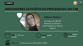Servidores serão capacitados nos dias 6 e 7 de maio sobre indicadores estatísticos do CNJ, com f...