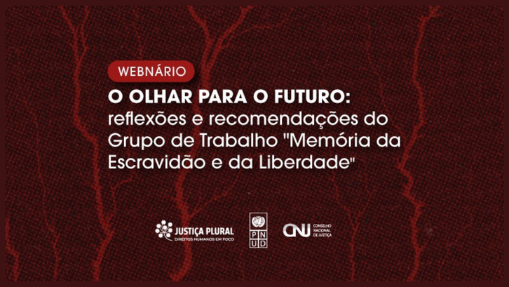Transmissão ao vivo reunirá especialistas para discutir recomendações e desafios do Poder Judici...