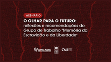 Transmissão ao vivo reunirá especialistas para discutir recomendações e desafios do Poder Judici...