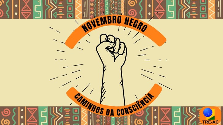 Consciência Negra: TRE-AC lança campanha de conscientização e combate ao racismo Projeto 'Caminhos da Consciência' busca educar e engajar a sociedade na luta por respeito e igua...
