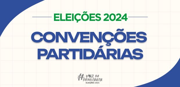Convenções partidárias: prazo começa neste sábado (20) e vai até 5 de agosto Nas convenções, partidos e federações vão escolher as candidatas e os candidatos das Eleições Mu...