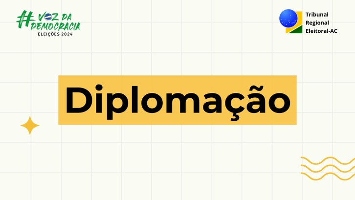 Diplomação dos eleitos de Rio Branco será no dia 17 de dezembro Evento será realizado no Teatro da UFAC