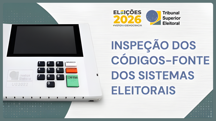 Eleições 2026: códigos-fonte dos sistemas eleitorais continuam abertos para inspeções Códigos-fonte estão disponíveis há seis meses para fiscalizações de instituições legitimadas