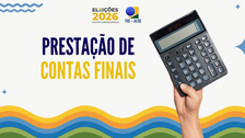 Prazo para prestação de contas finais do primeiro turno das Eleições 2026 termina em 3 de novembro