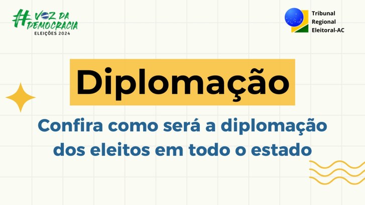 Saiba como será a diplomação dos eleitos nos municípios acreanos Em Rio Branco, a cerimônia de diplomação será realizada no dia 17 de dezembro