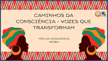 Ação educativa reúne conteúdos digitais sobre representatividade, memória histórica e enfrentame...