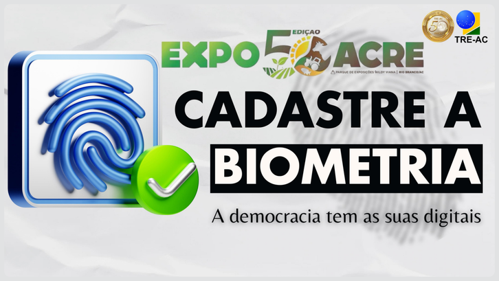 TRE-AC leva serviços eleitorais à Expoacre 2025 com foco na biometria Ação visa ampliar o cadastro biométrico