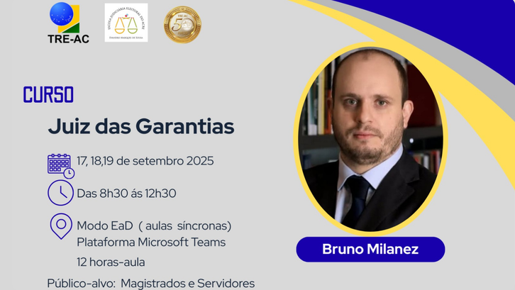 TRE-AC promove curso inédito sobre Juiz das Garantias Capacitação online será ministrada pelo Professor Doutor Bruno Milanez e abordará competências e...