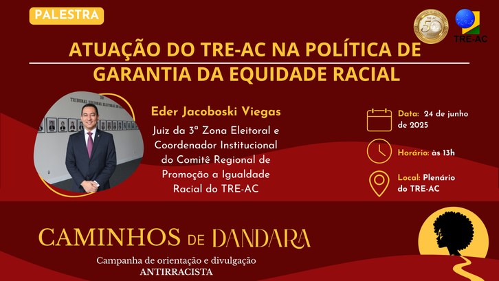 TRE-AC promove palestra sobre equidade racial no ambiente institucional Atividade será conduzida por Eder Jacoboski Viegas e integra ações institucionais de promoção da...