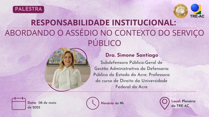 TRE-AC promove reflexão sobre assédio e ambiente de trabalho saudávelTRE-AC promove reflexão sobre assédio e ambiente de trabalho saudável A imagem divulga a palestra "Responsabilidade Institucional: Abordando o Assédio no Contexto do ...