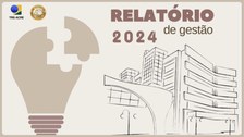 Documento destaca atuação eficiente, uso de tecnologia e compromisso com a cidadania