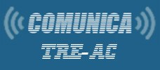 TRE-AC Sistema Comunica TRE-AC Sistema Comunica