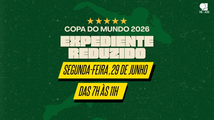 Atendimento ao público será realizado das 7h às 11h em razão do jogo da Seleção Brasileira na Co...
