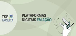 TSE lança ferramenta com orientação de plataformas digitais para eleições
