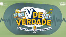 Série “V de Verdade – Em terra de fatos, fake não tem vez” ajuda os eleitores a identificarem e ...