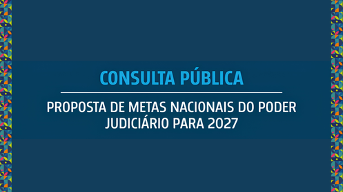 Magistrados, servidores, colaboradores e a sociedade em geral podem contribuir com sugestões até...