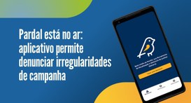 O aplicativo facilita a participação da sociedade na fiscalização das regras eleitorais