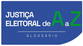 Serviço de consulta disponível no portal do TSE esclarece expressões utilizadas na Justiça Eleit...