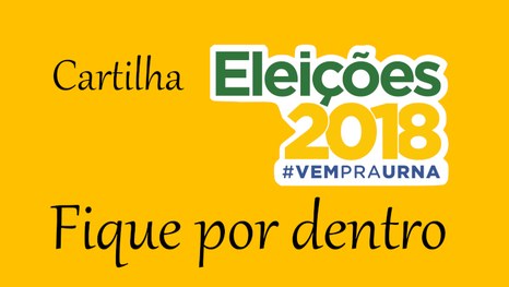 TRE-AC Cartilha Fique por Dentro - Eleições 2018